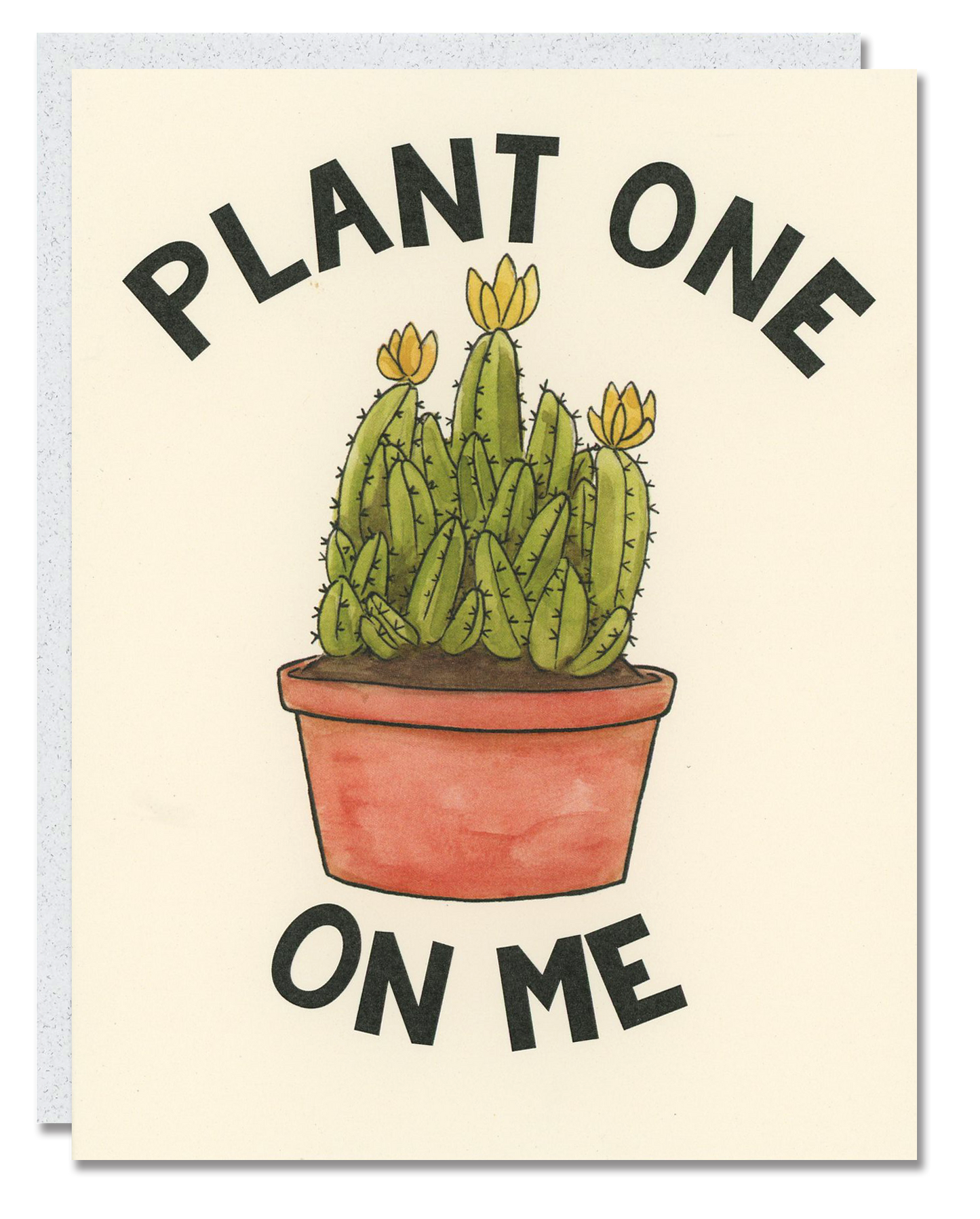 Plant One on Me card