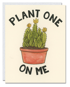 Plant One on Me card