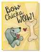 Bow Chicka Wow! card