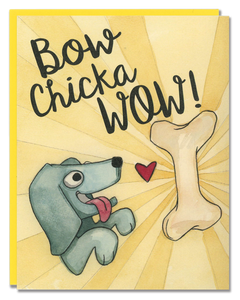 Bow Chicka Wow! card