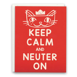 Keep Calm and Neuter On card